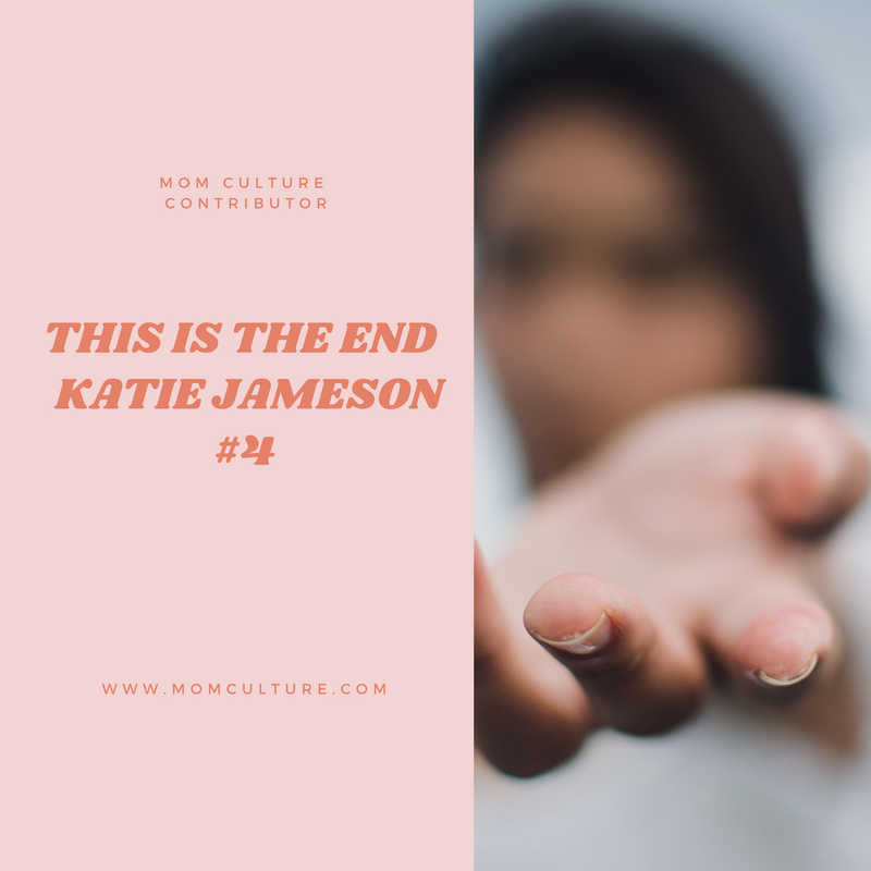 This is The End Katie Jameson #4