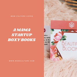 Mom Culture Loves: A Mama Startup
