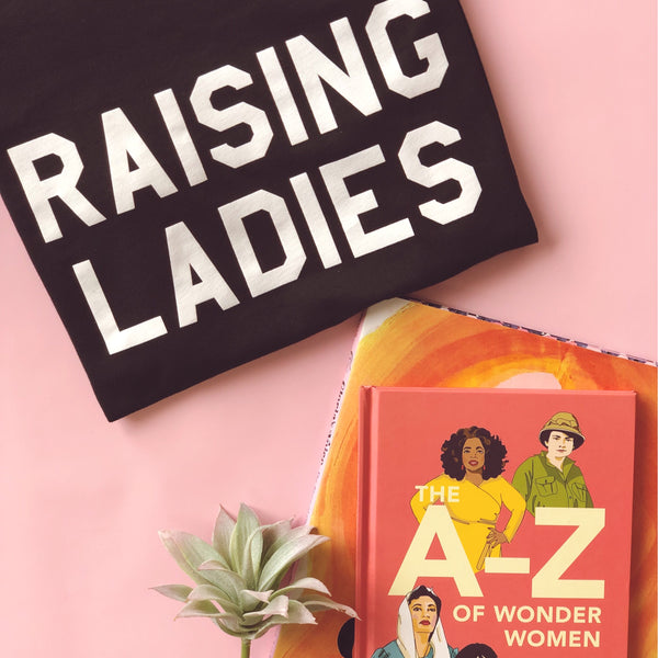 "RAISING LADIES©" Tee - Mom Culture