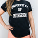 "University of Motherhood©" Vintage Tee - Mom Culture