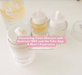 Discovering Clean Skincare with Beekman 1802 and the Yuka App: A Mom's Experience