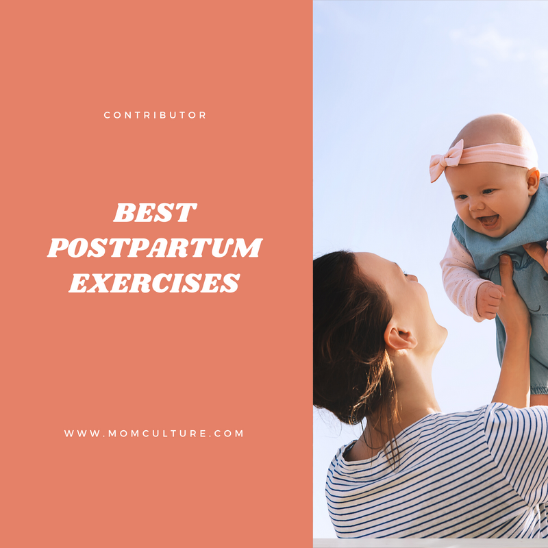 Best Postpartum Exercises