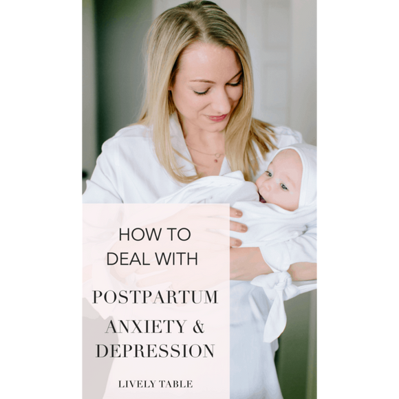Dealing With Postpartum Anxiety and Depression