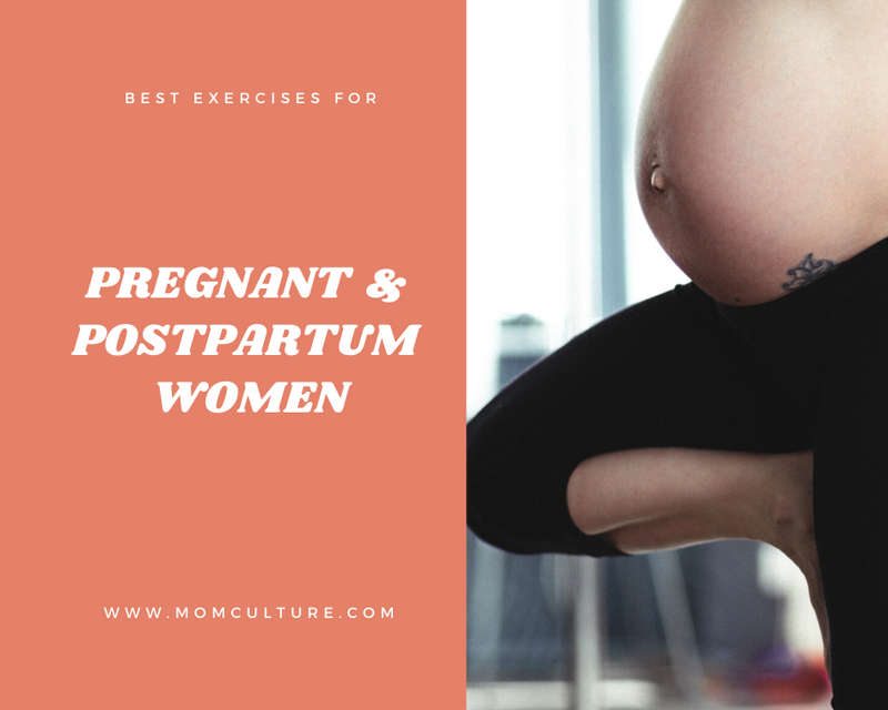 The Best Exercises for Pregnant and Postpartum Women