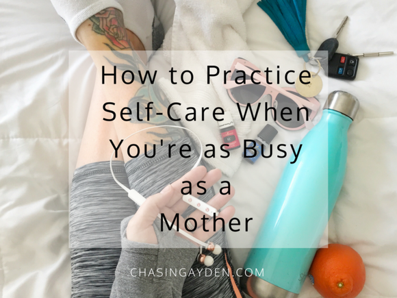 Self-Care For All Mamas