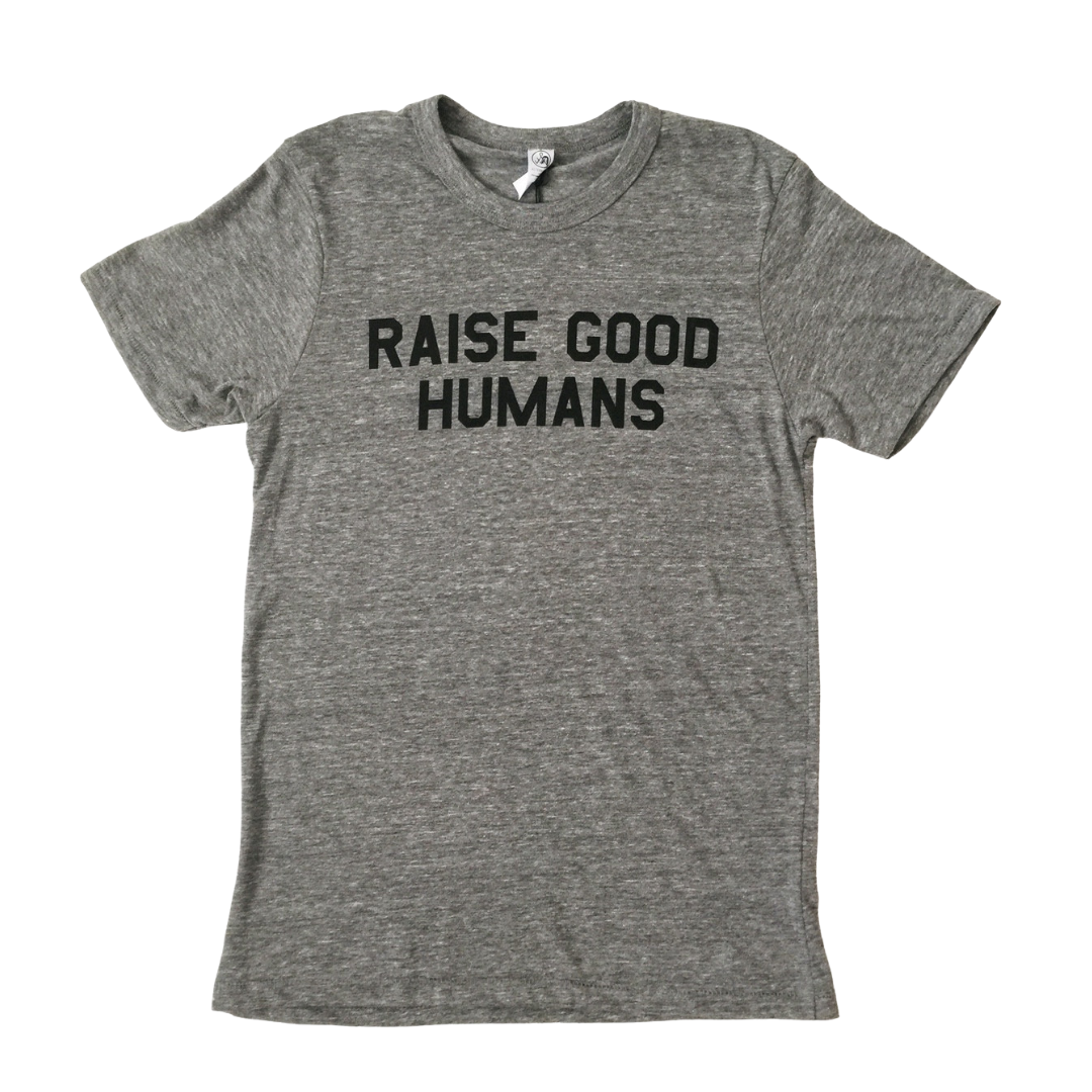 Raise Good Humans® Crewneck T-Shirt